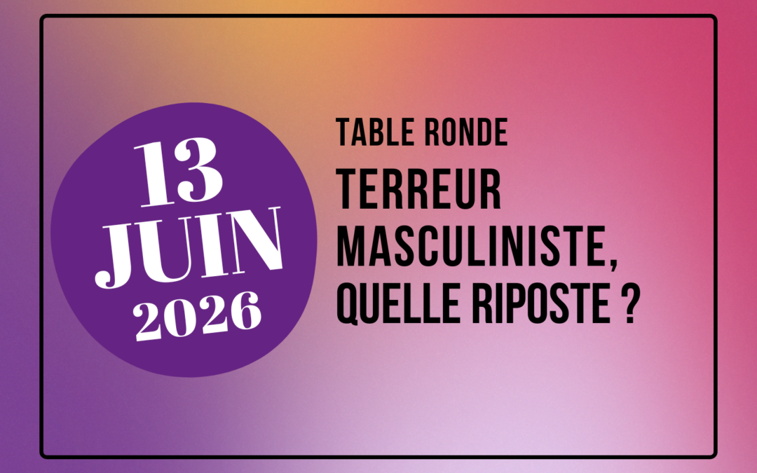 13 juin 2026-Table ronde terreur masculiniste